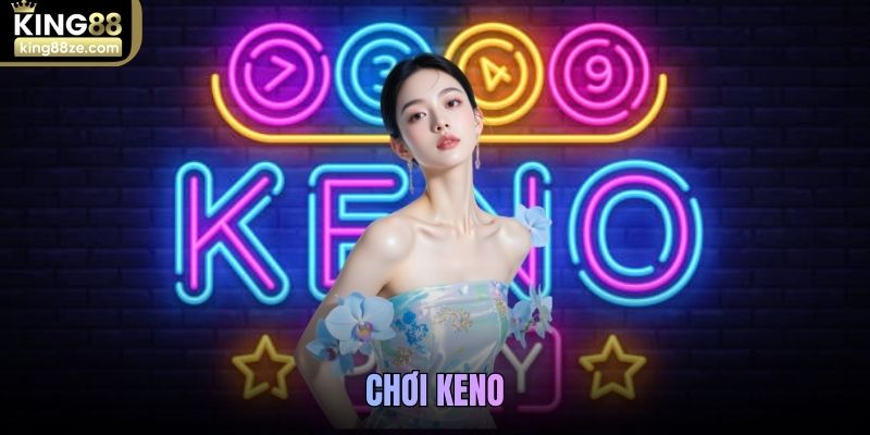 Chơi Keno